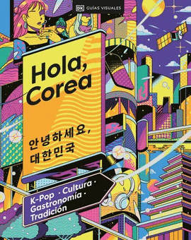 HOLA, COREA (VIAJES PARA REGALAR)