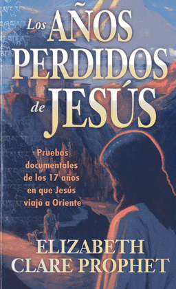 AÑOS PERDIDOS DE JESÚS, LOS