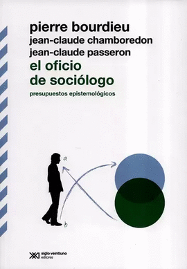 OFICIO DEL SOCIÓLOGO. PRESUPUESTOS EPISTEMOLÓGICOS, EL