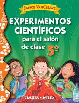 EXPERIMENTOS CIENTIFICOS PARA EL SALON DE CLASE 5TO