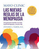 MAYO CLINIC. LAS NUEVAS REGLAS DE LA MENOPAUSIA.