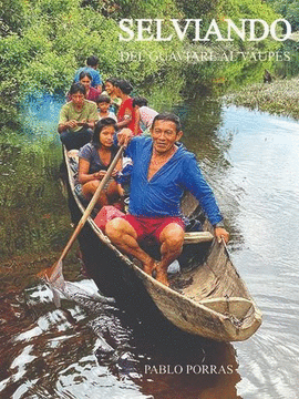 SELVIANDO DEL GUAVIARE AL VAUPÉS