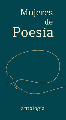 MUJERES DE POESÍA: ANTOLOGÍA