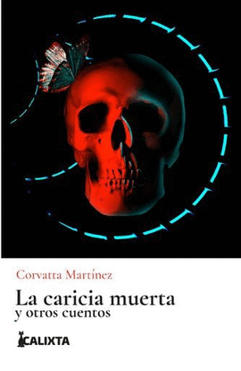 LA CARICIA MUERTA Y OTROS CUENTOS