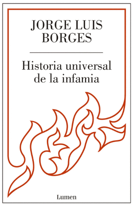 HISTORIA UNIVERSAL DE LA INFAMIA