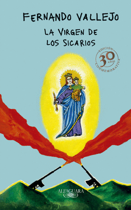 LA VIRGEN DE LOS SICARIOS