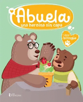 ABUELA UN HÉROINA SIN CAPA