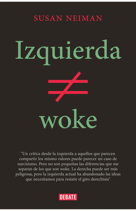 IZQUIERDA NO ES WOKE