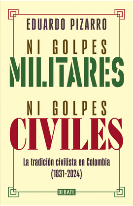 NI GOLPES MILITARES, NI GOLPES CIVILES