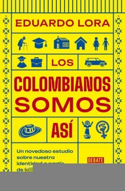 LOS COLOMBIANOS SOMOS ASÍ