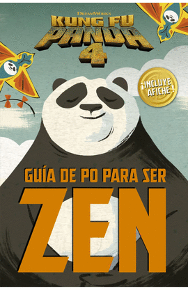 KUNG FU PANDA 4. GUÍA DE PO PARA SER ZEN