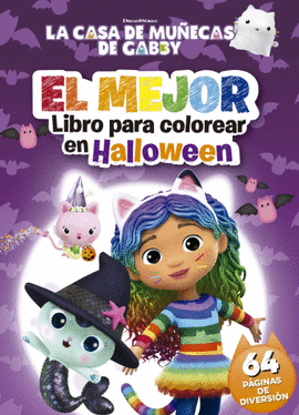 LA CASA DE MUÑECAS DE GABBY. EL MEJOR LIBRO PARA COLOREAR EN HALLOWEEN