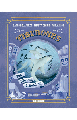 TIBURONES. UNA TRAVESÍA SUBMARINA