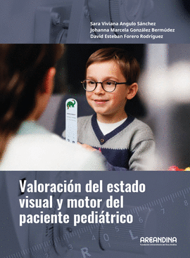 VALORACIÓN DEL ESTADO VISUAL Y MOTOR DEL PACIENTE PEDIÁTRICO