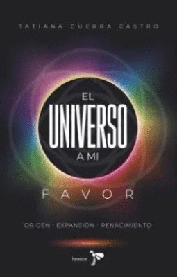 EL UNIVERSO A MI FAVOR