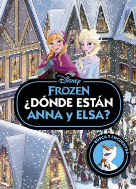 FROZEN. U00BFDÓNDE ESTÁN ANNA Y ELSA?