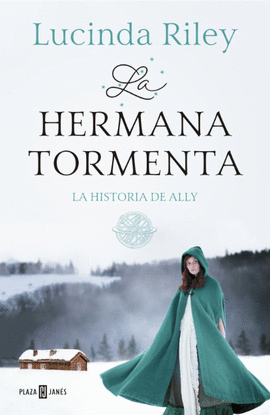 LA HERMANA TORMENTA. LA HISTORIA DE ALLY