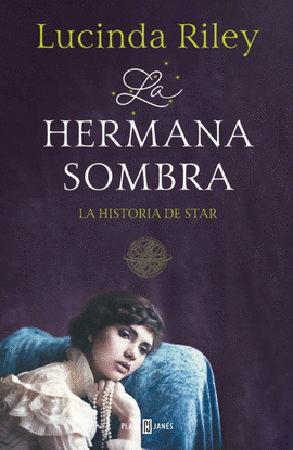 LA HERMANA SOMBRA. LA HISTORIA DE STAR