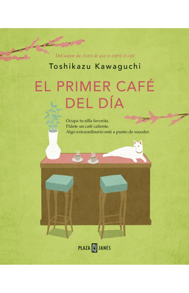 EL PRIMER CAFÉ DEL DÍA