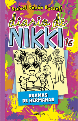 DIARIO DE NIKKI 16. DRAMAS DE HERMANAS