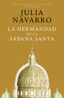 LA HERMANDAD DE LA SÁBANA SANTA (EDICIÓN CONMEMORATIVA) / THE BROTHERHOOD OF THE HOLY SHROUD