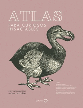 ATLAS PARA CURIOSOS INSACIABLES  (NUEVA PRESENTACIÓN)