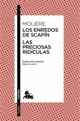 LAS PRECIOSAS RIDÍCULAS / LOS ENREDOS DE SCAPÍN