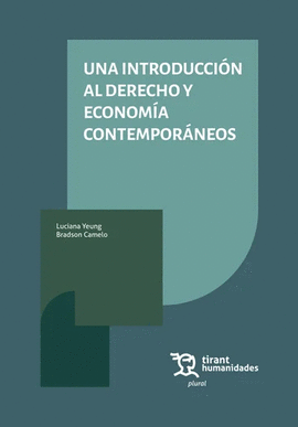 UNA INTRODUCCIÓN AL DERECHO Y ECONOMÍA CONTEMPORÁNEOS