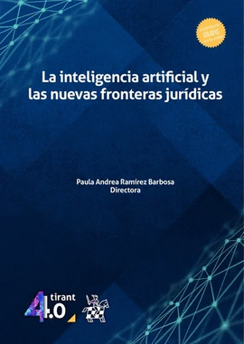 LA INTELIGENCIA ARTIFICIAL Y LAS NUEVAS FRONTERAS JURÍDICAS