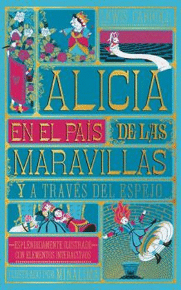 ALICIA EN EL PAÍS DE LAS MARAVILLAS Y A TRAVÉS DEL ESPEJO