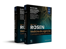 ROSEN. MEDICINA DE URGENCIAS: CONCEPTOS Y PRÁCTICA CLÍNICA, 2 VOLS.