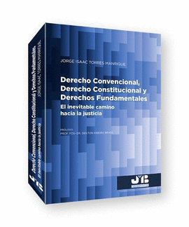 DERECHO CONVENCIONAL, DERECHO CONSTITUCIONAL Y DERECHOS FUNDAMENTALES