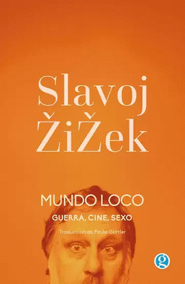 MUNDO LOCO. GUERRA, CINE, SEXO