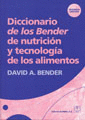 DICCIONARIO DE LOS BENDER DE NUTRICIÓN Y TECNOLOGÍA DE LOS ALIMENTOS