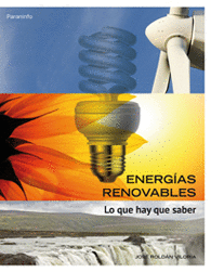 ENERGIAS RENOVABLES. LO QUE HAY QUE SABER