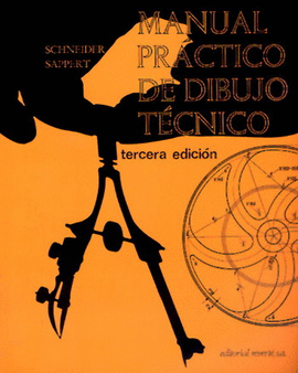 MANUAL PRACTICO DE DIBUJO TÉCNICO . 3A ED.1999
