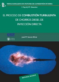 EL PROCESO DE COMBUSTIÓN TURBULENTA DE CHORROS DIESEL DE INYECCIÓN DIRECTA.   2006.