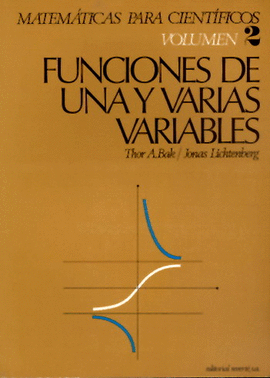 MATEMÁTICAS PARA CIENTÍFICOS. VOL. II. FUNCIONES DE UNA Y VARIAS VARIABLES.    1972