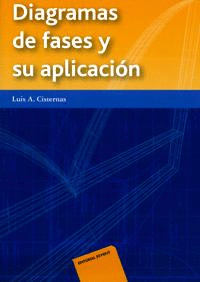 DIAGRAMAS DE FASES Y SU APLICACIÓN. 2009.
