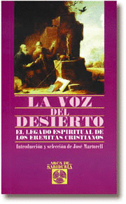 VOZ DEL DESIERTO, LA - LEGADO ESPIRITUAL DE LOS EREMITAS CRISTIANOS