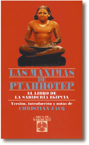 MAXIMAS DE PTAHHOTEP - LIBRO DE LA SABIDURIA EGIPCIA