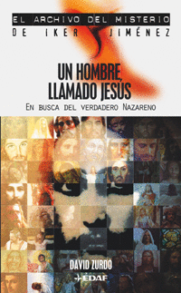 UN HOMBRE LLAMADO JESUS - EN BUSCA DEL VERDADERO NAZARENO