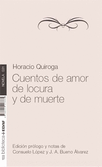 CUENTOS DE AMOR, DE LOCURA Y DE MUERTE