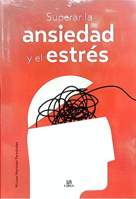 SUPERAR LA ANSIEDAD Y EL ESTRÉS