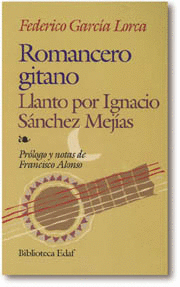 ROMANCERO GITANO - LLANTO POR IGNACIO SANCHEZ MEJIAS