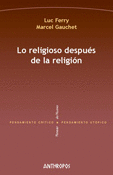 LO RELIGIOSO DESPUES DE LA RELIGION