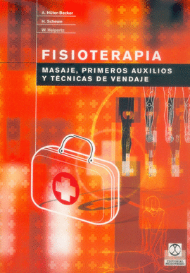 FISIOTERAPIA. MASAJES, PRIMEROS AUXILIOS Y TÉCNICAS DE VENDAJE. 2004.