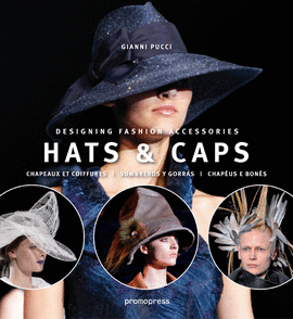 HATS & CAPS = CHAPEAUX ET COIFFURES = SOMBREROS Y GORRAS = CHAPÉUS E BONÉS