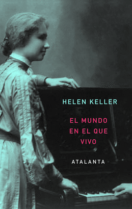 MUNDO EN EL QUE VIVO, EL (H. KELLER)