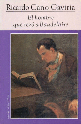 EL HOMBRE QUE REZÓ A BAUDELAIRE